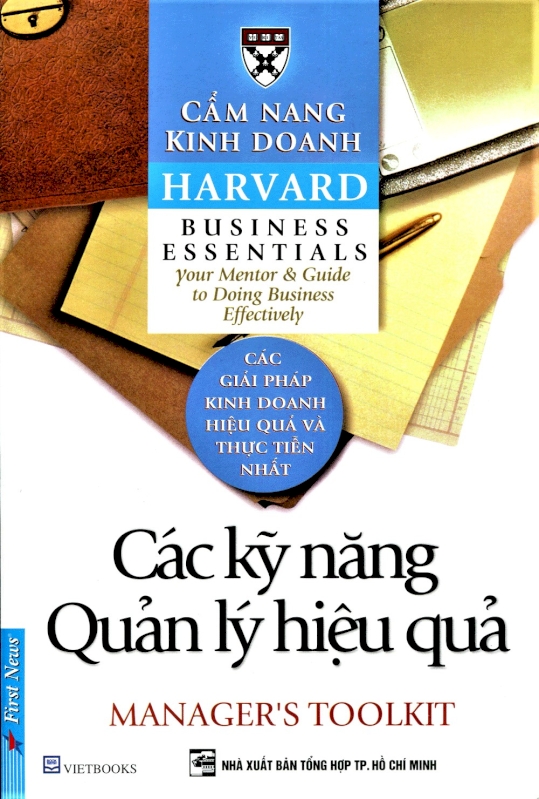 Cẩm nang kinh doanh Harvard – Các Kỹ Năng Quản Lý Hiệu Quả - Linda A.Hill